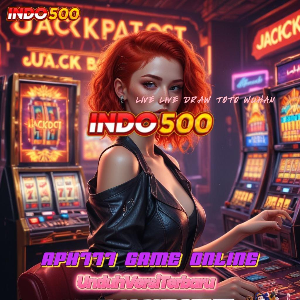 LIVE LIVE DRAW TOTO WUHAN , Kode Rahasia Untung Slot Maxwin Apk Android Versi Terbaru Gratis