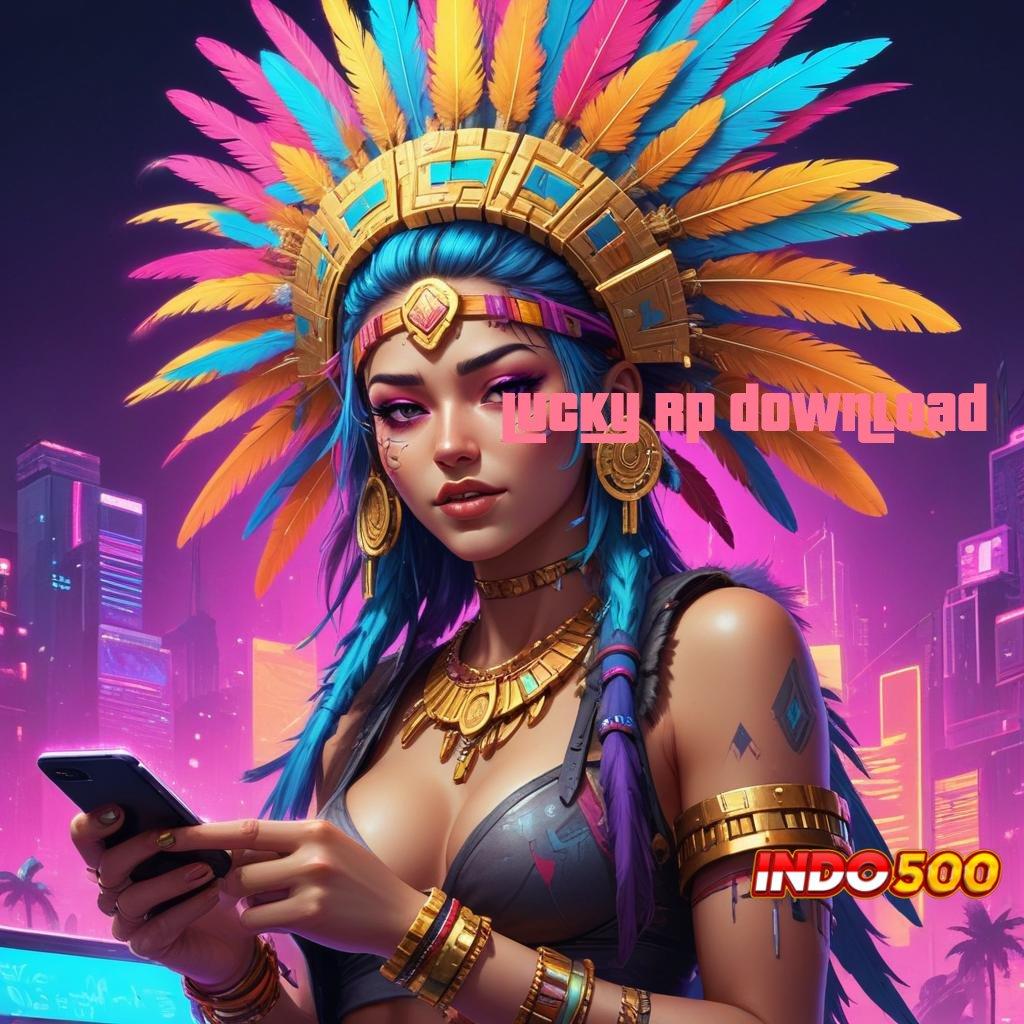 LUCKY RP DOWNLOAD Pengganguran Kaya Aplikasi Slot Uang Tunai Di Android