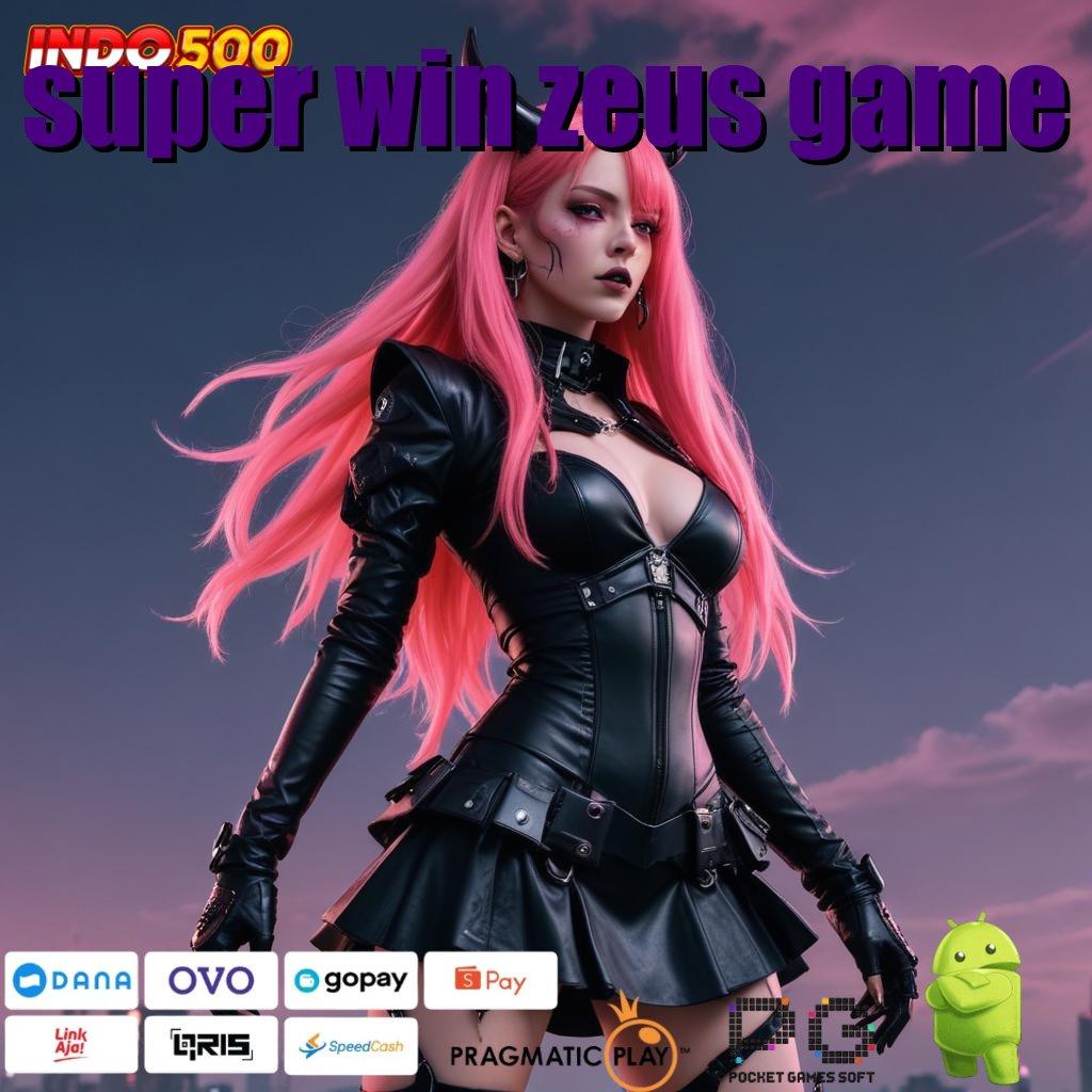 SUPER WIN ZEUS GAME Versi 8.0 Teknologi Mesin Apk Android Gacor