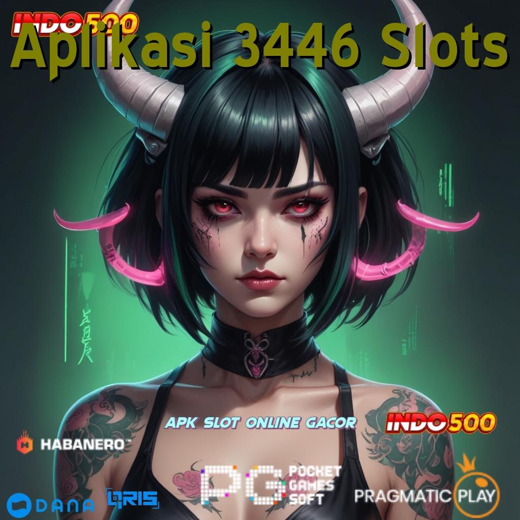 Aplikasi 3446 Slots