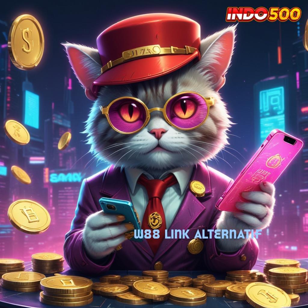 W88 LINK ALTERNATIF ≫ mesin profit unggul game fleksibel tanpa setoran