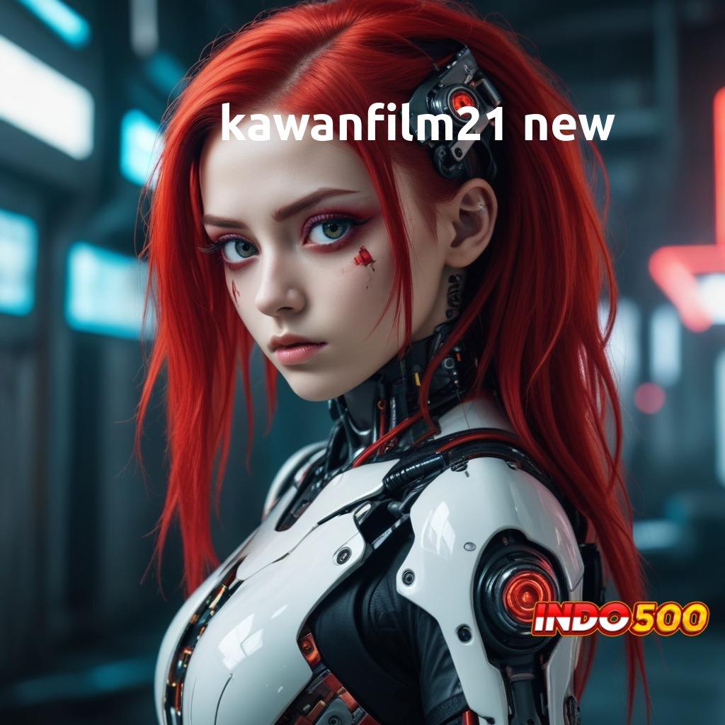 KAWANFILM21 NEW 👉 Fitur Baru Android Bonus Instan