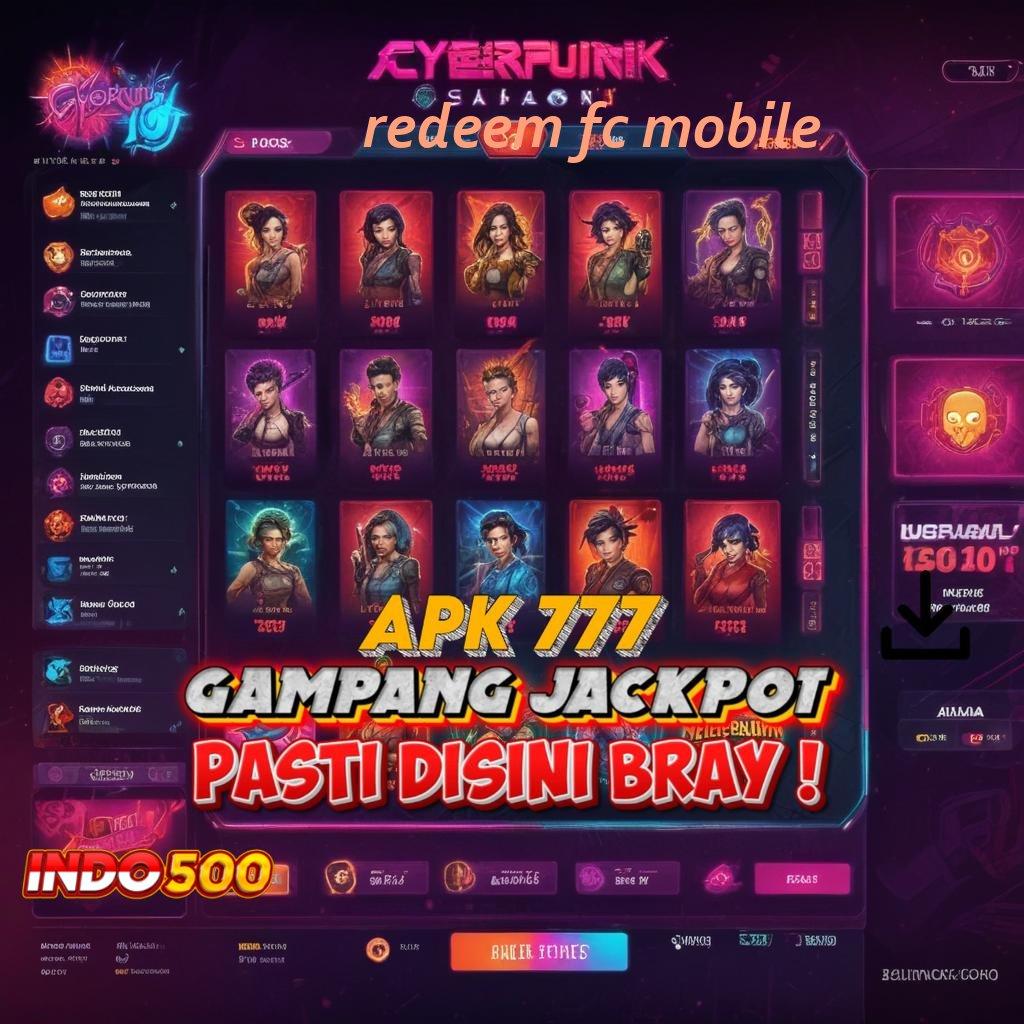 REDEEM FC MOBILE ➳ Unduh Sistem Terkini Solusi Langsung Teruji