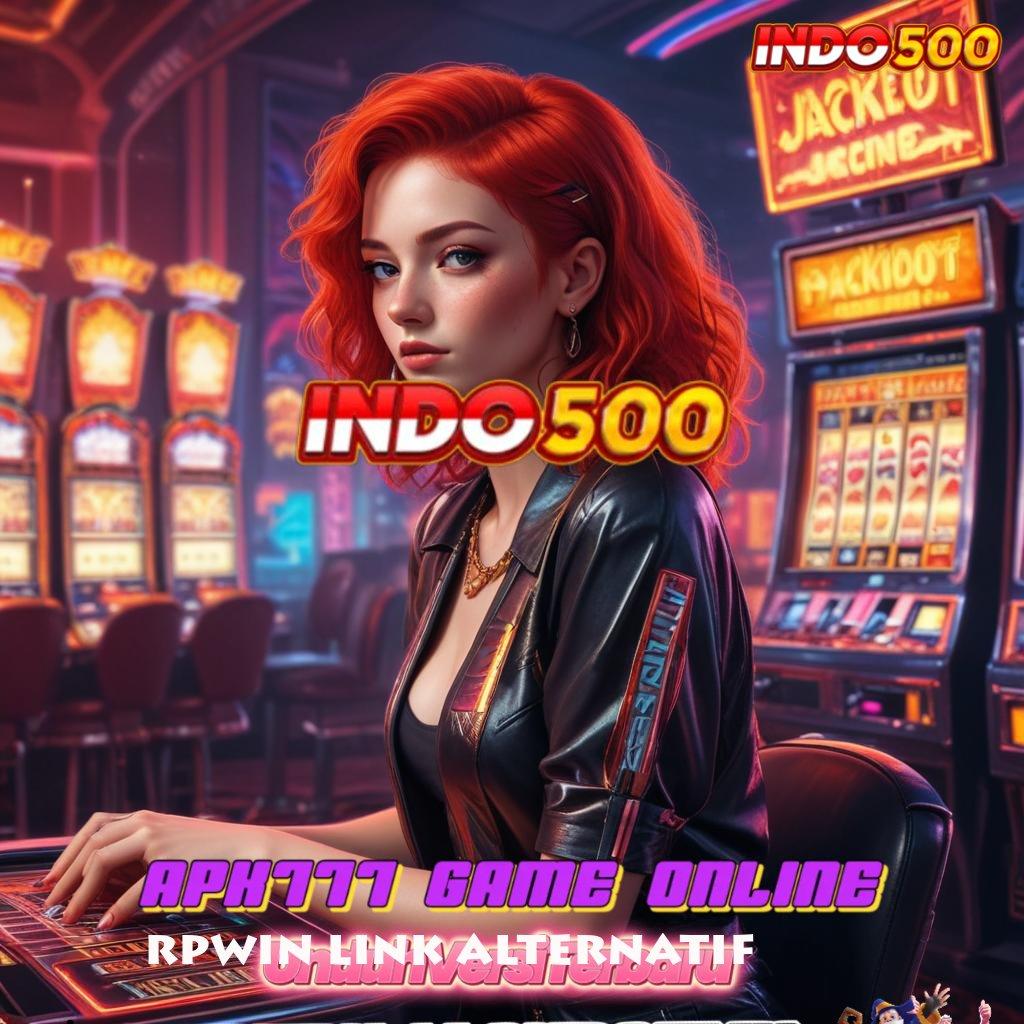 RPWIN LINK ALTERNATIF ↦ slot auto sultan malam ini