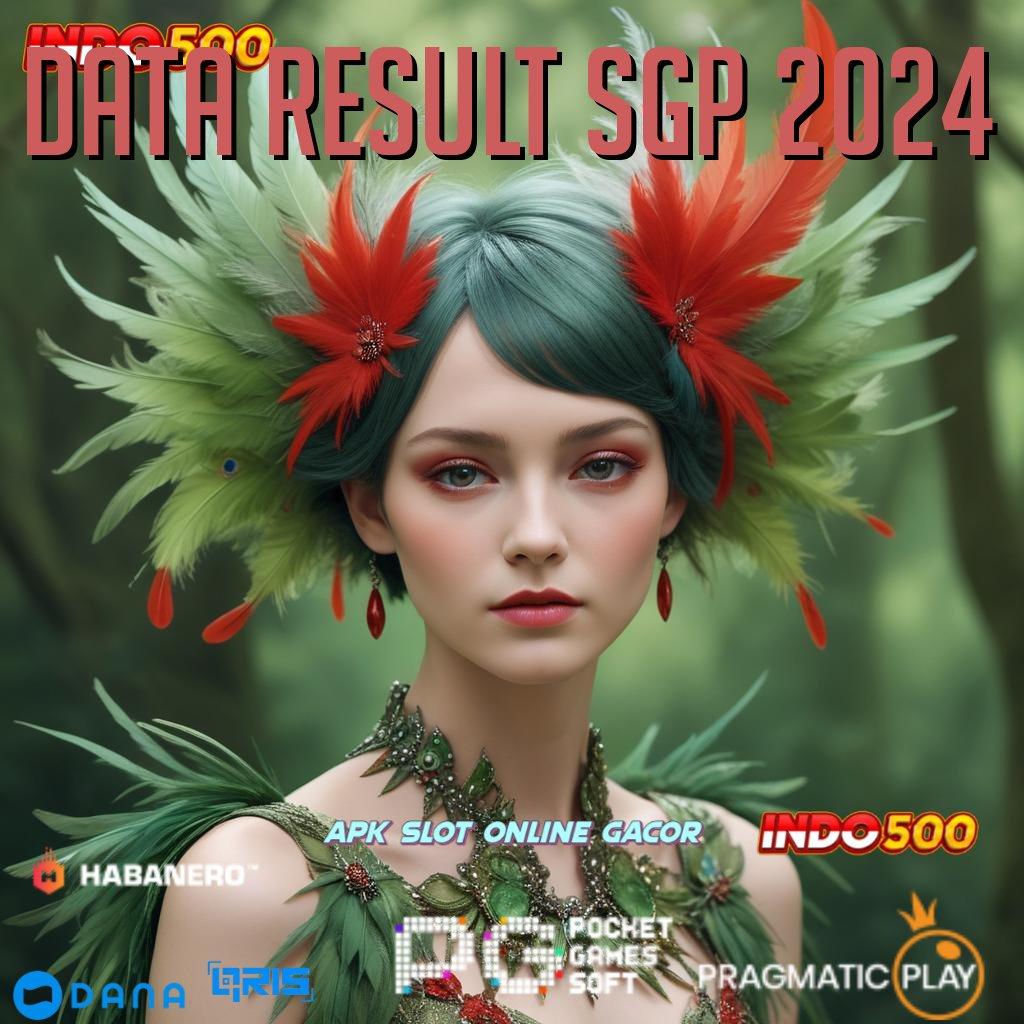 DATA RESULT SGP 2024 # jackpot nyata deposit mandiri tanpa potongan