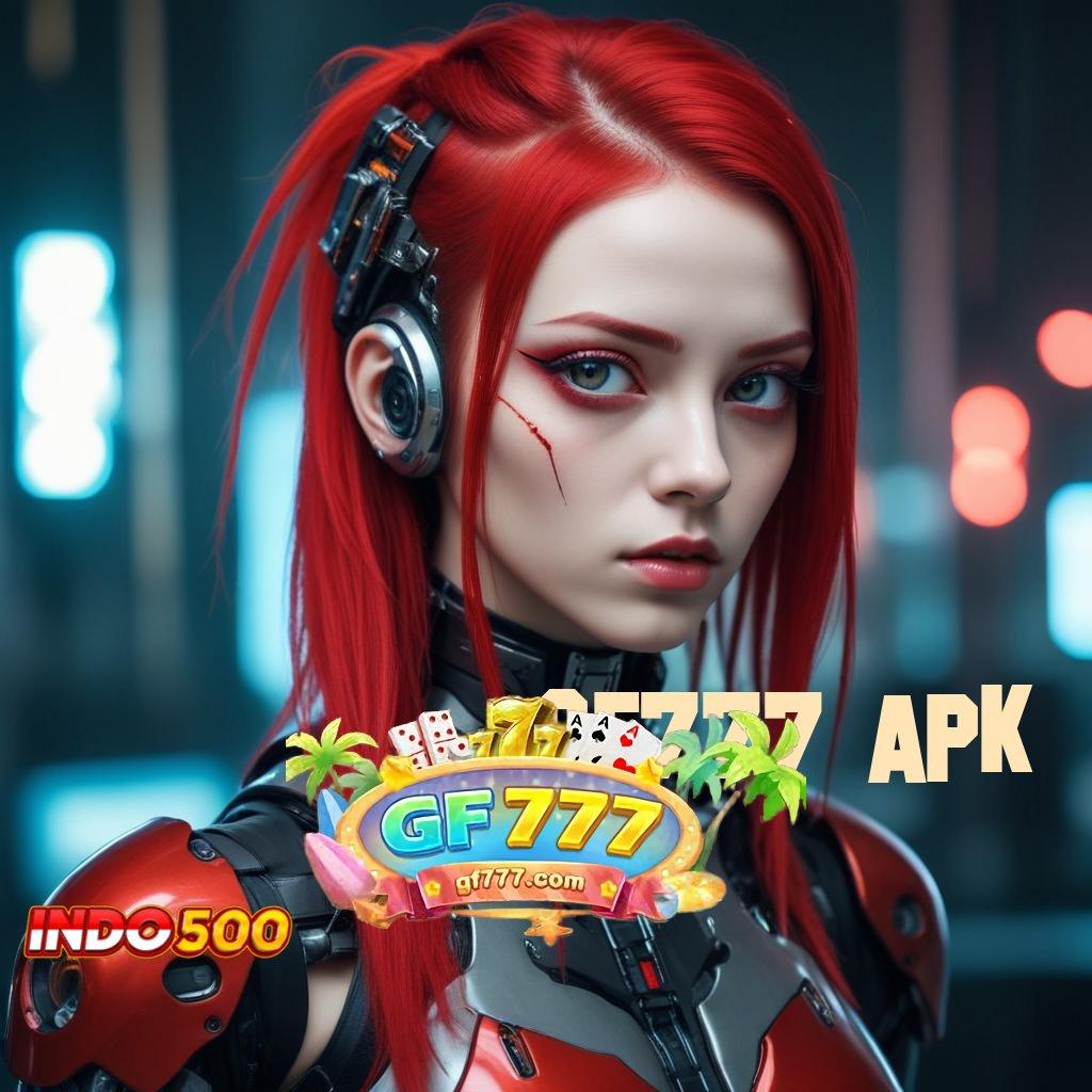 GF777 APK ➜ Amandemen Fundamental Gacor Slot 2025, Slot yang Menyenangkan!