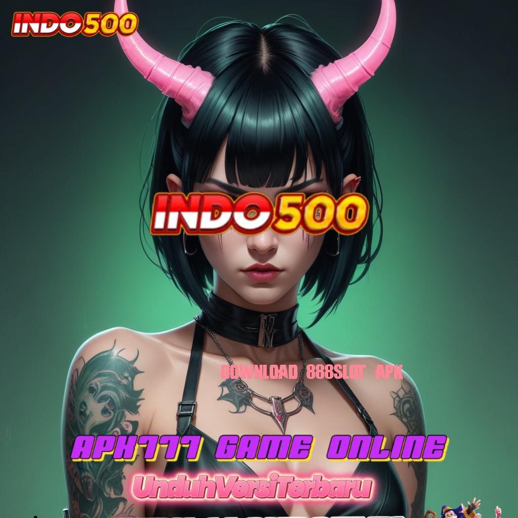 DOWNLOAD 888SLOT APK ⋗ versi platform kerja inovatif game