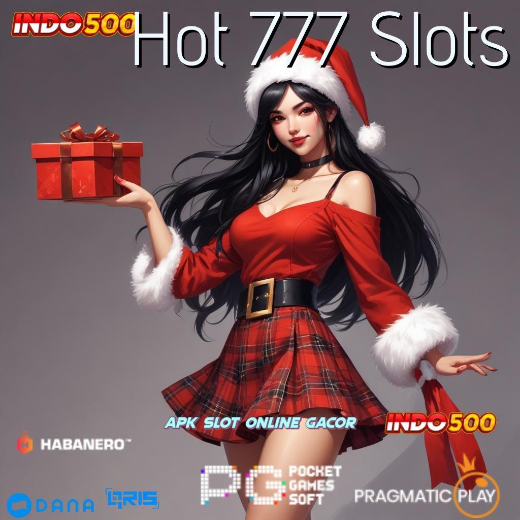 Hot 777 Slots