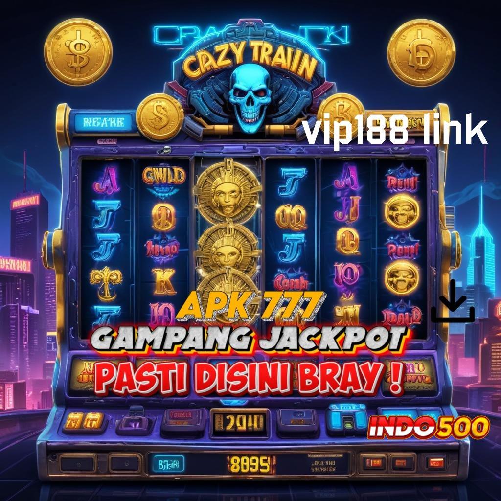 VIP188 LINK : Download Slot APK Dana Instan WD