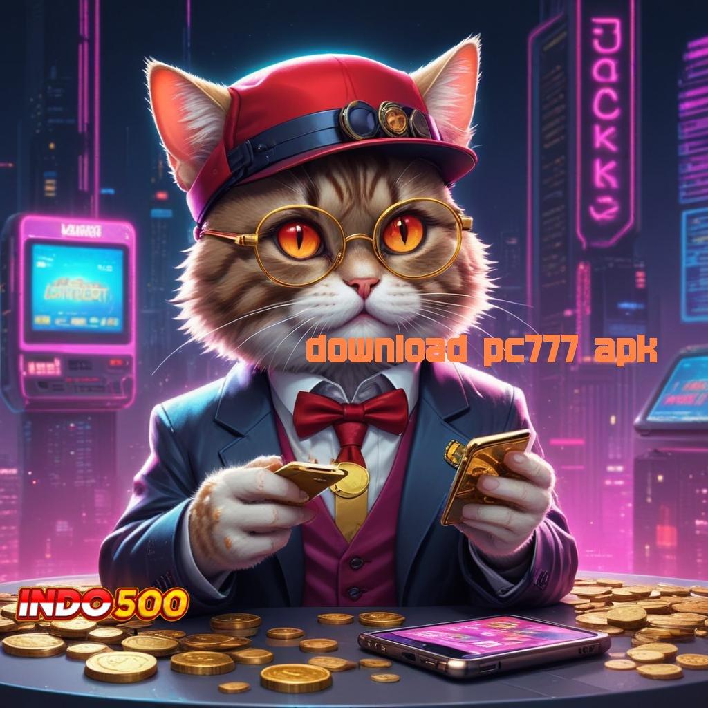 DOWNLOAD PC777 APK 🥇 panduan strategi juara peluang selalu ada