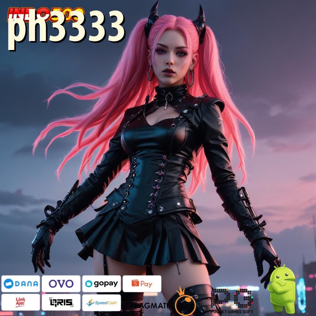 PH3333 Rasakanlah Keuntungan Cepat di Slot APK Modern