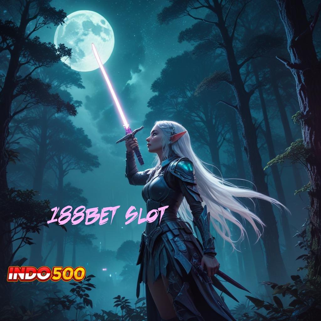 188BET SLOT ➜ tekad baja mesin profit tanpa lawan