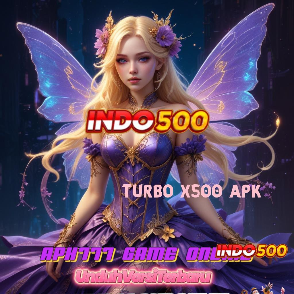 TURBO X500 APK putar hoki dengan ambisi besar