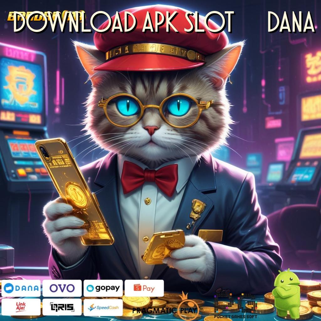 DOWNLOAD APK SLOT 777 DANA : Layanan RTP Tertinggi (Versi New) Terbaru Penopang