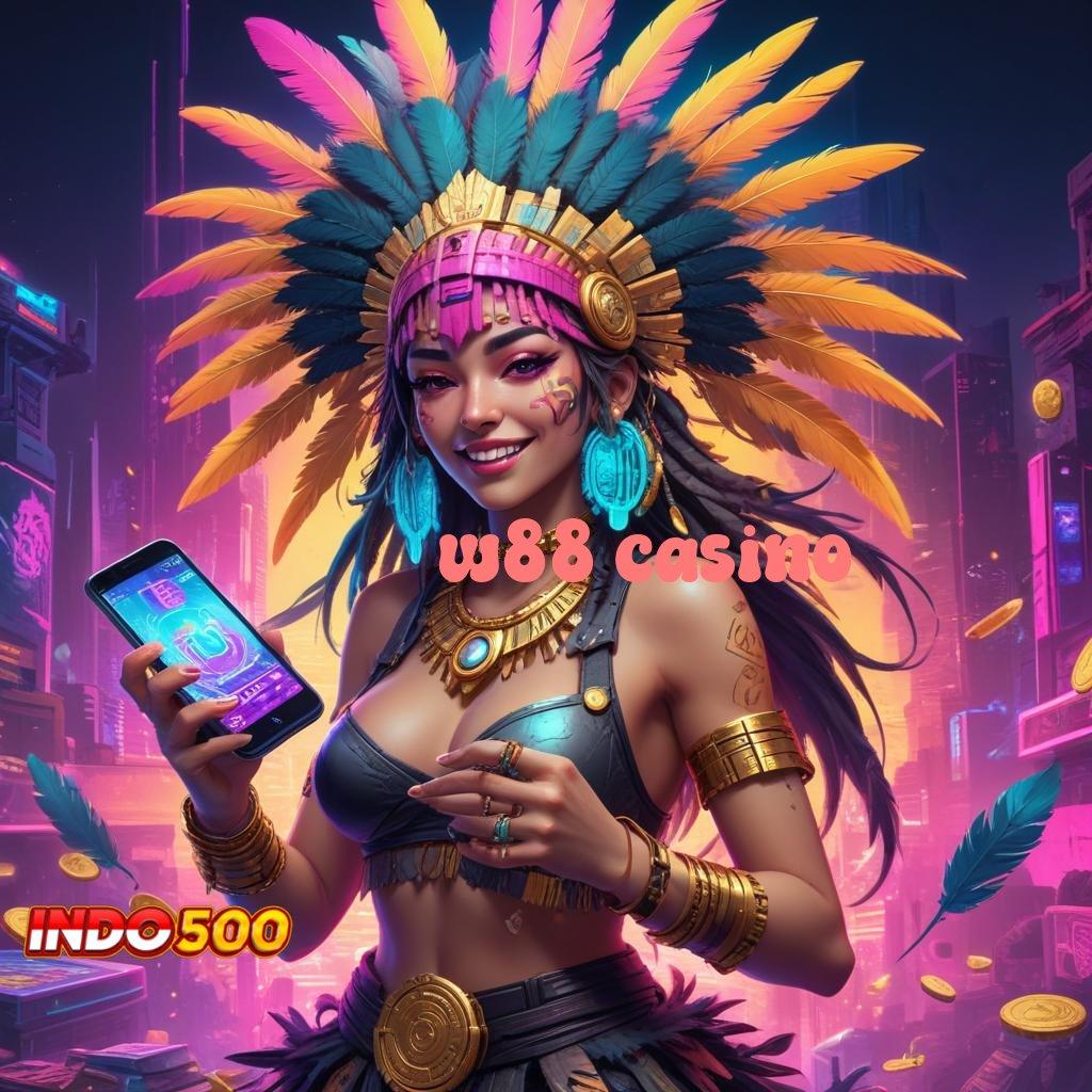 W88 CASINO ↦ pilihan teratas di pasar