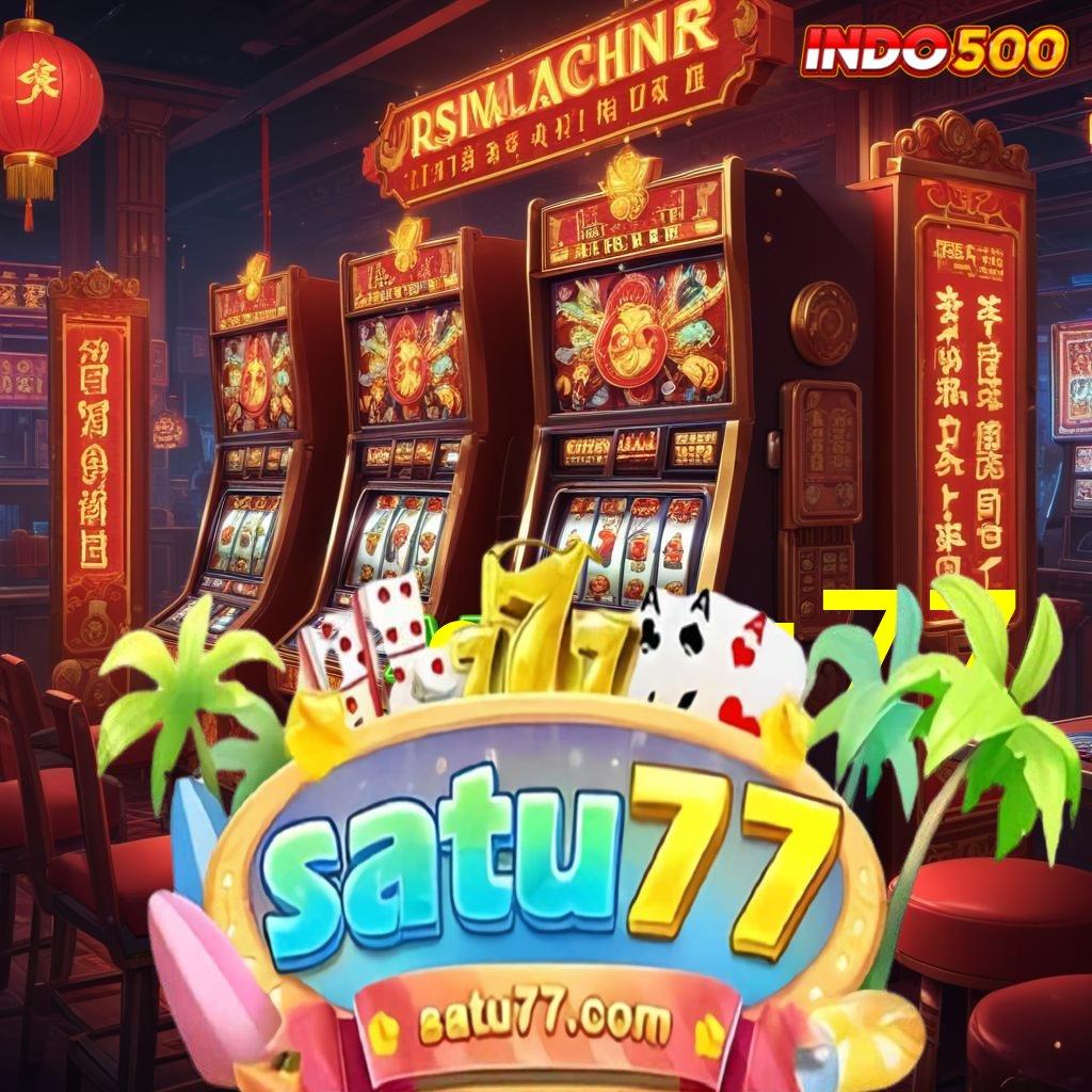 SATU77 Cairkan Tunai Tanpa Henti Download Apk Slot Maxwin Terbaru Android