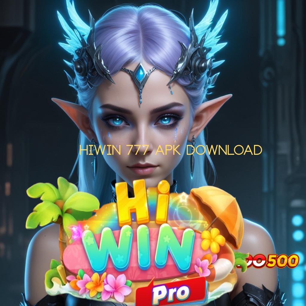 HIWIN 777 APK DOWNLOAD ✧ Layanan APK Versi Terkini Basis Data