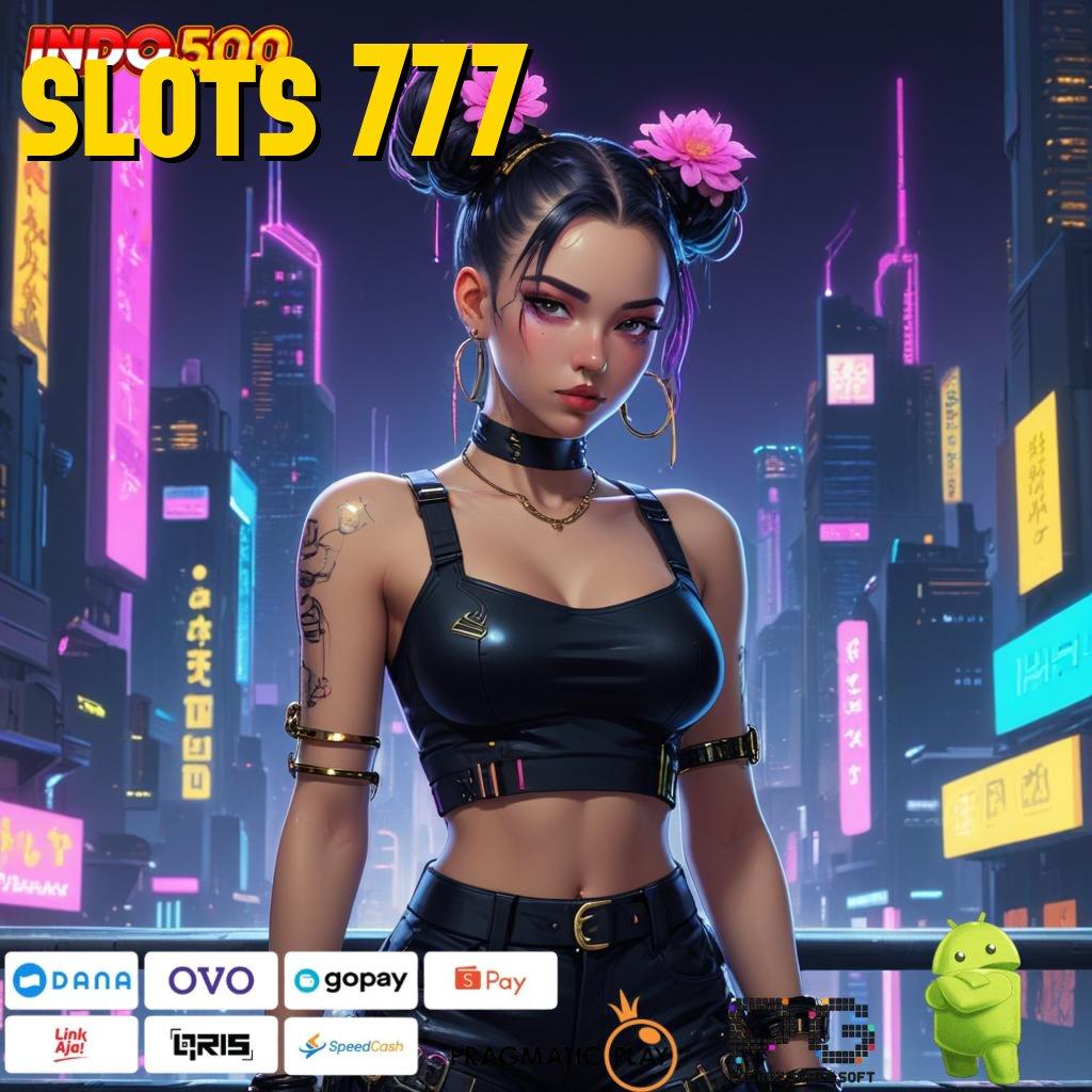 SLOTS 777 APK Bonus RTP Tinggi 2025 Titik Awal