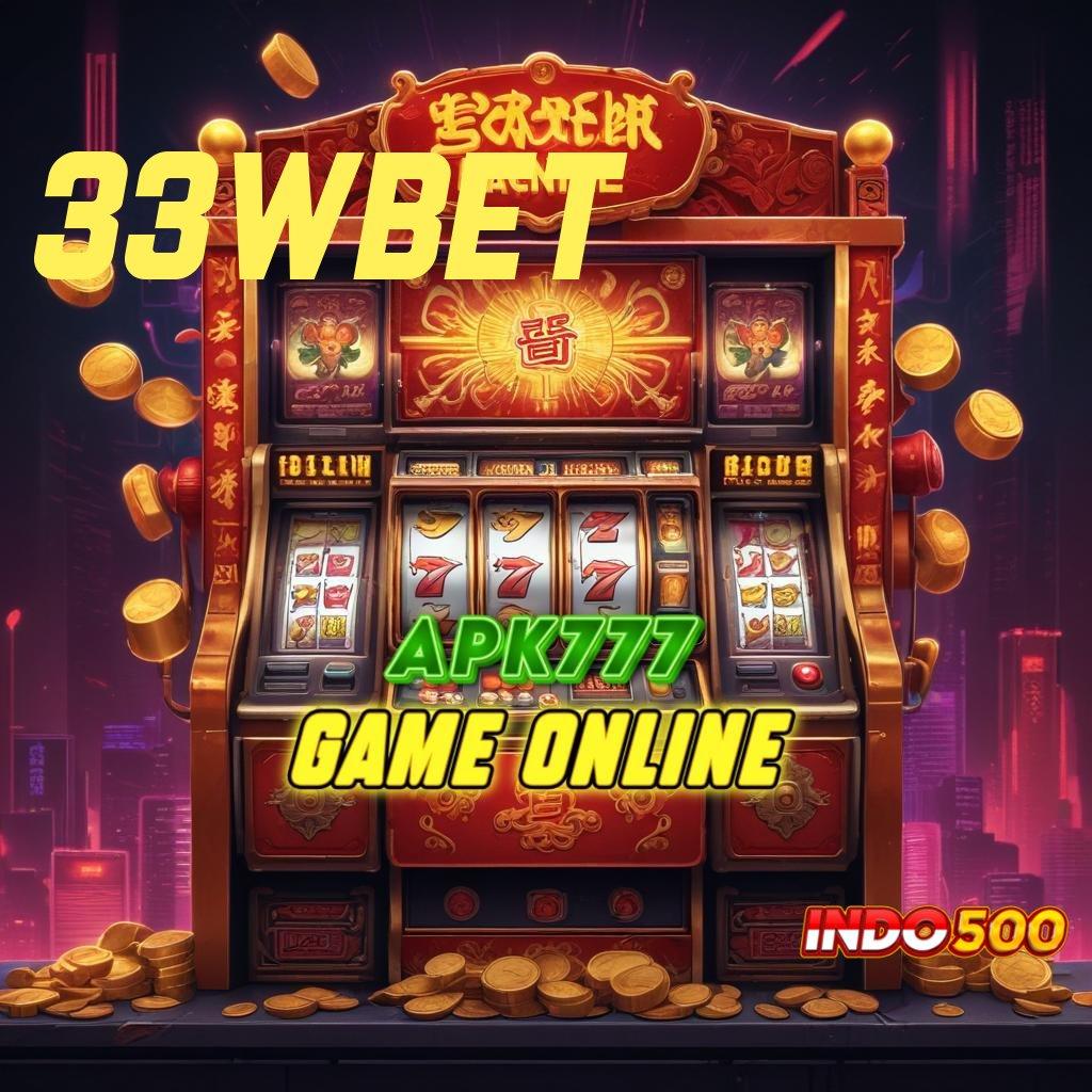 33WBET sistem mekanisme interface basis kerja arena