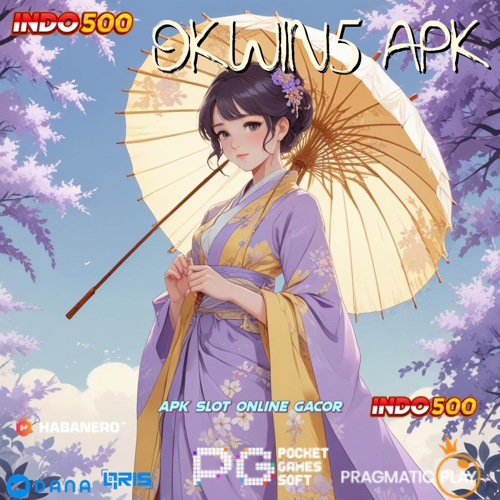 Okwin5 Apk