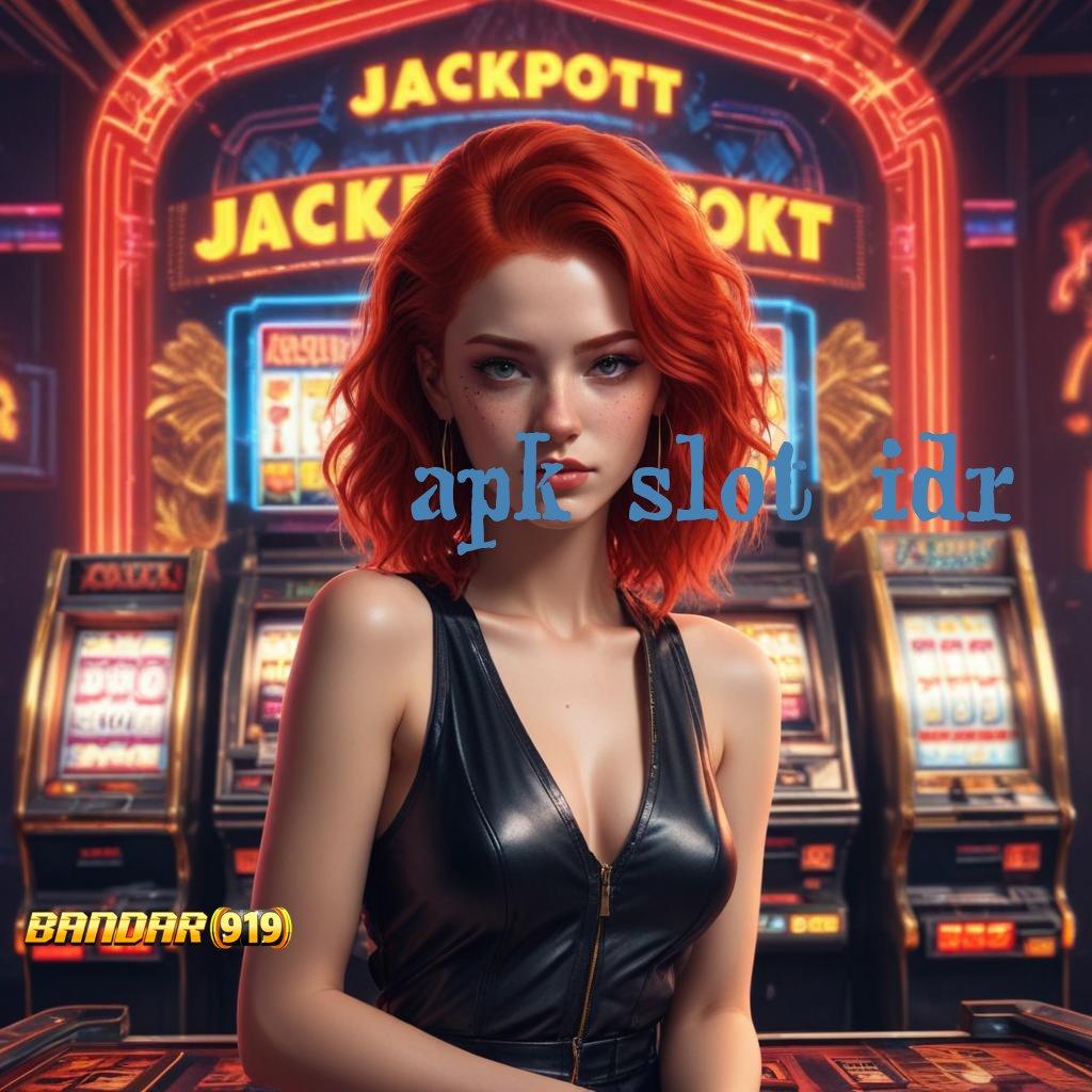 APK SLOT IDR → Prioritas Langsung Baru Aplikasi Slot Uang Asli Terbaru