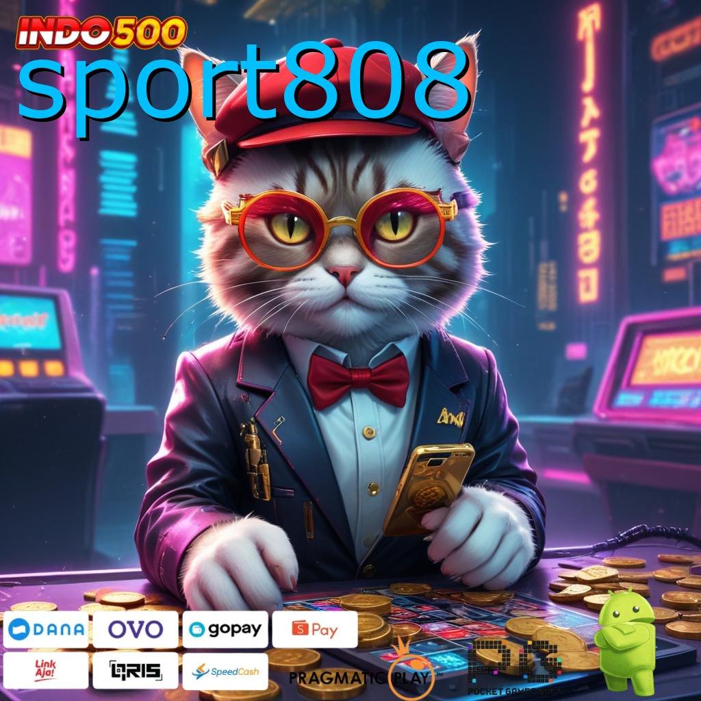 SPORT808 proses dinamis tanpa modal juara gacor sekarang