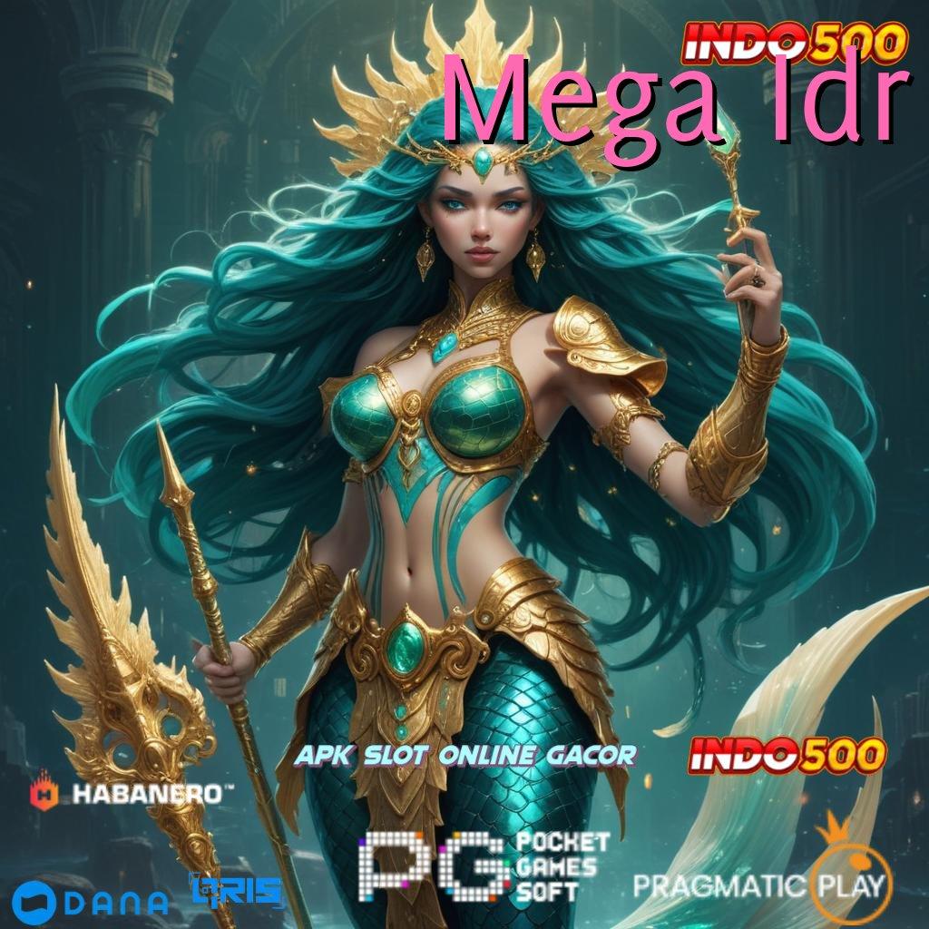 Mega Idr