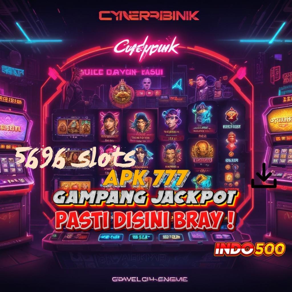 5696 SLOTS Android Spin Bonus Valid Versi