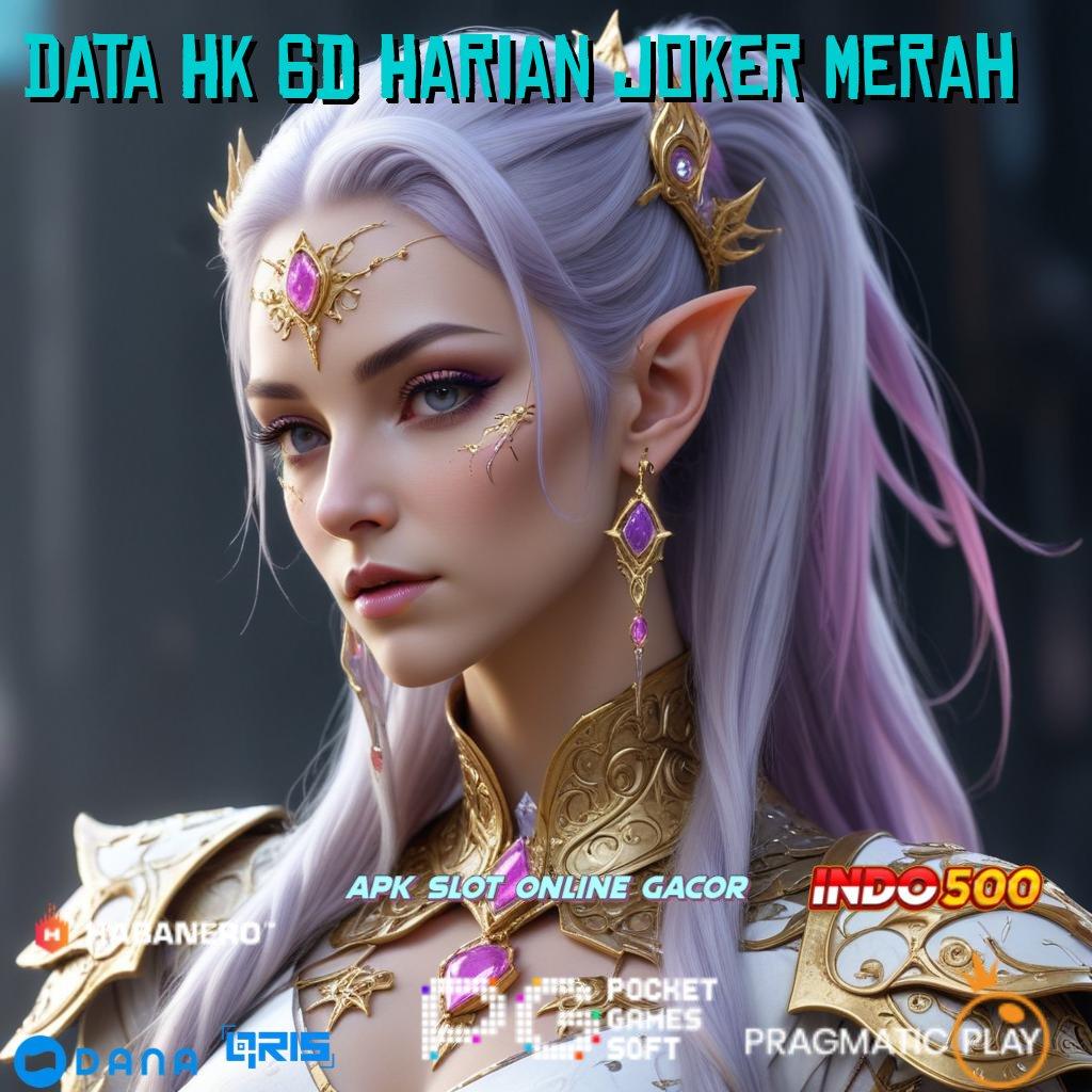 Data Hk 6d Harian Joker Merah