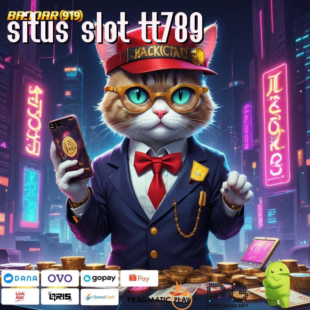 SITUS SLOT TT789 @ spin rizki scatter cepat langsung dalam jalan pintas menuju untung maksimal