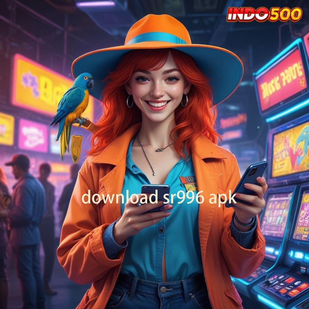 DOWNLOAD SR996 APK ♍ Dapat Untung Gak Nunggu! Setoran Dana Ringan