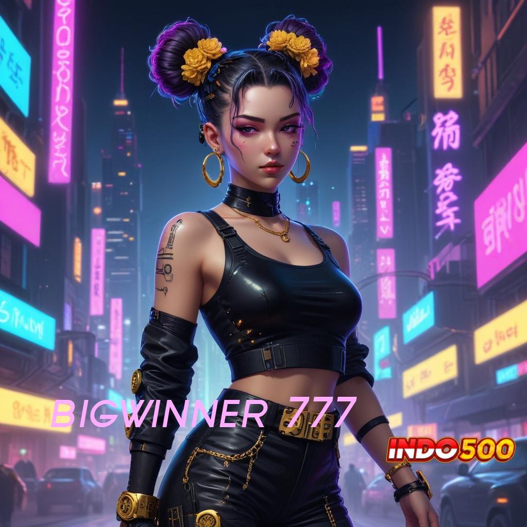 BIGWINNER 777 🔎 slot gacor mesin sultan auto kaya