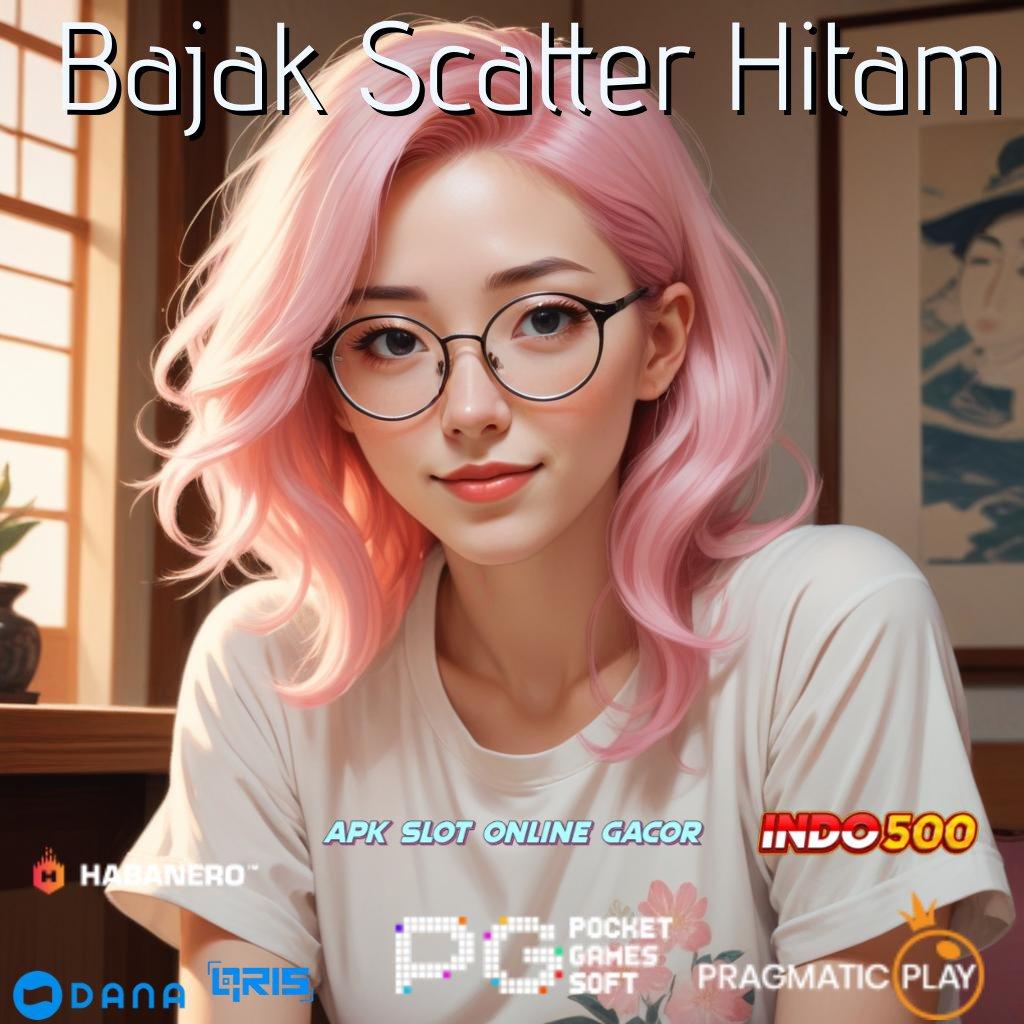 Bajak Scatter Hitam