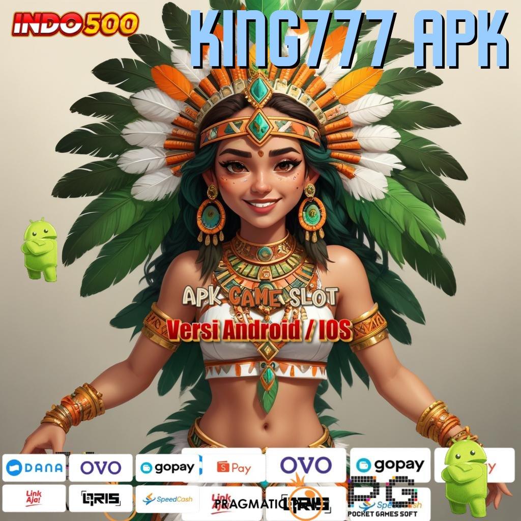 KING777 APK Versi Baru Untuk RTP Terdepan