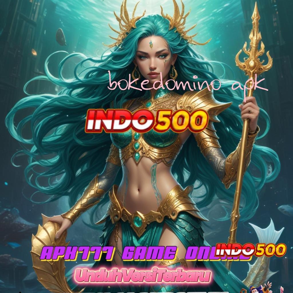 BOKEDOMINO APK ♍ Baru Prioritas Akun Slot Gacor 2025, Ngumpul Cuan Sambil Ngopi!