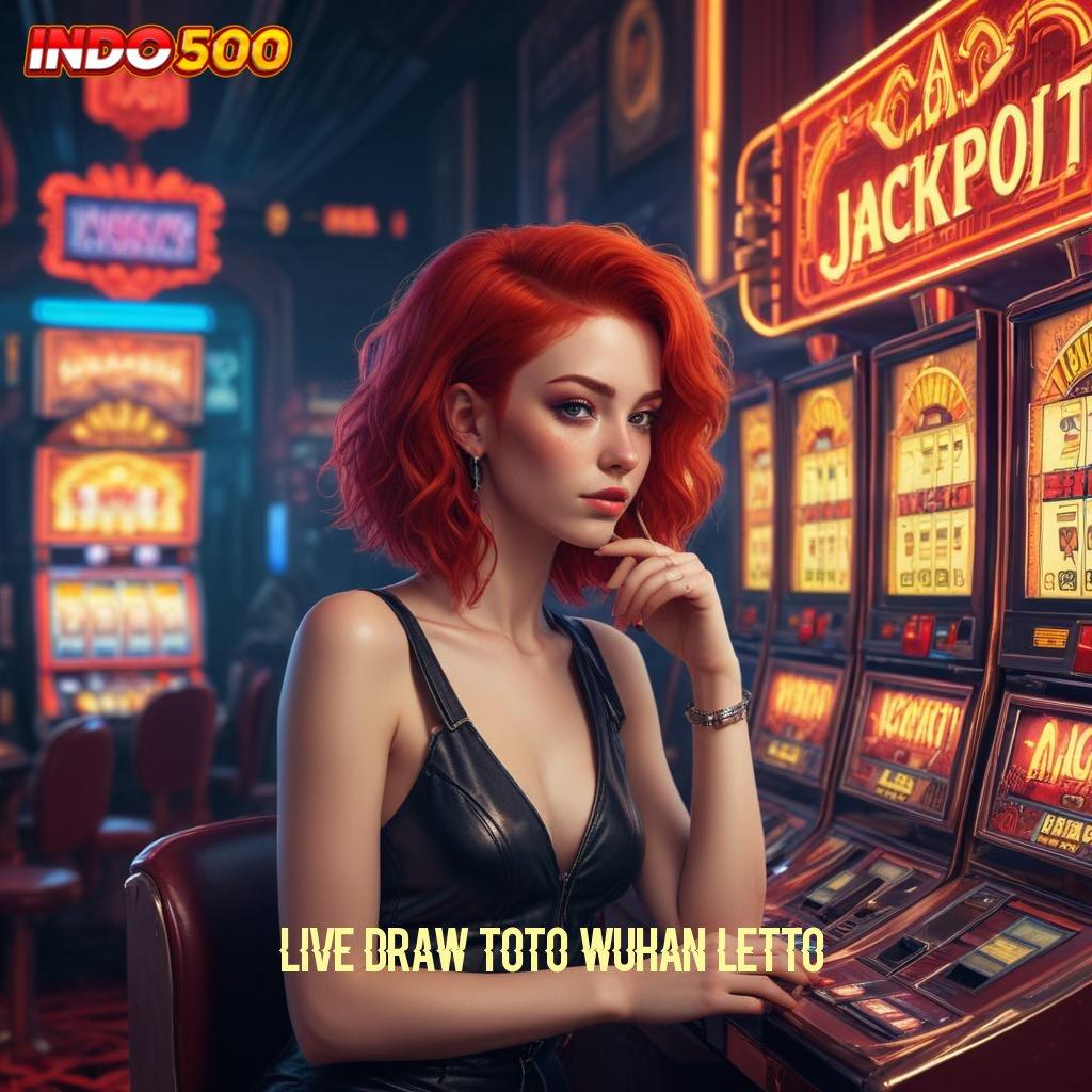 LIVE DRAW TOTO WUHAN LETTO Langsung Jadi Tajir Slot Apk Penghasil Uang Asli Android