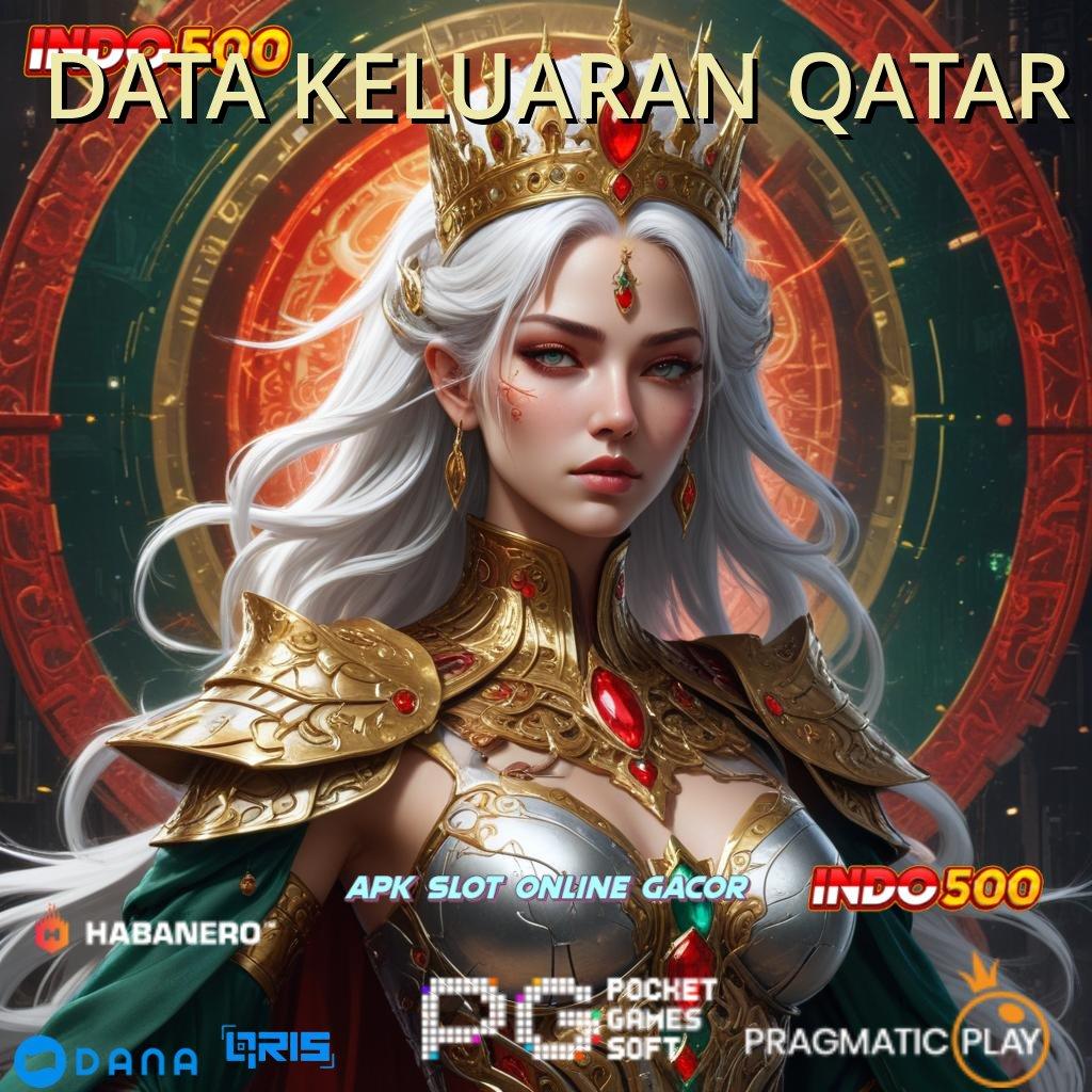 DATA KELUARAN QATAR 🔥 Tertinggi Pertama Mudah Menggapai Target