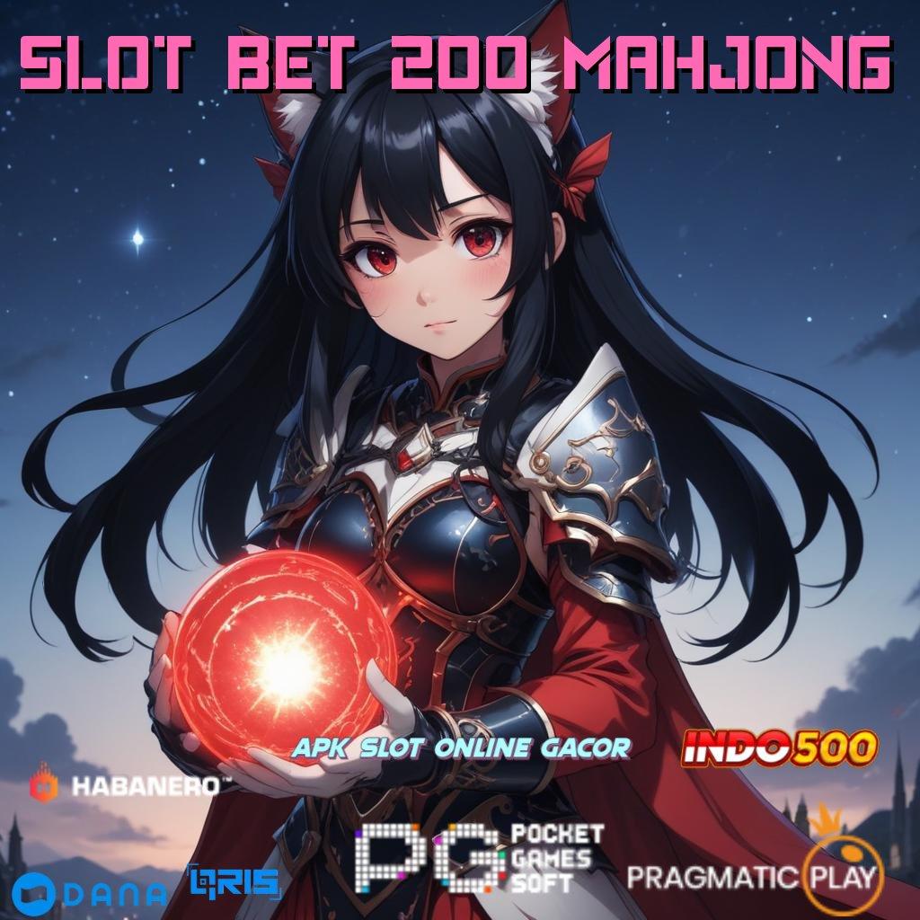 Slot Bet 200 Mahjong