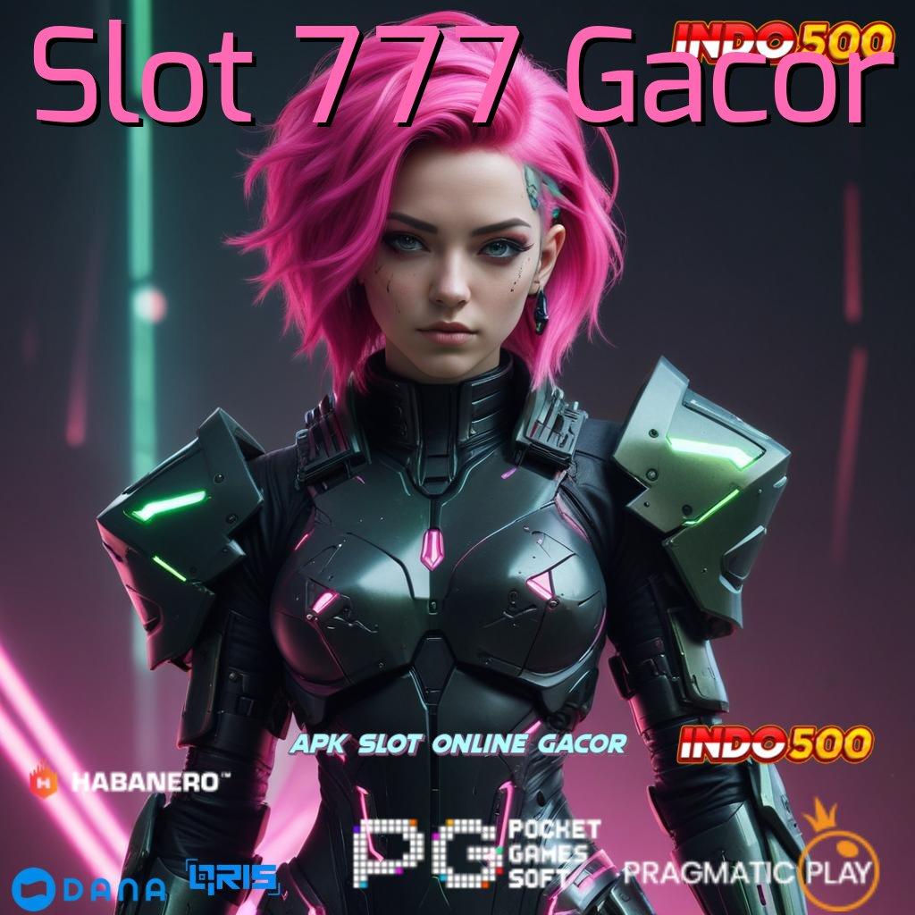 Slot 777 Gacor