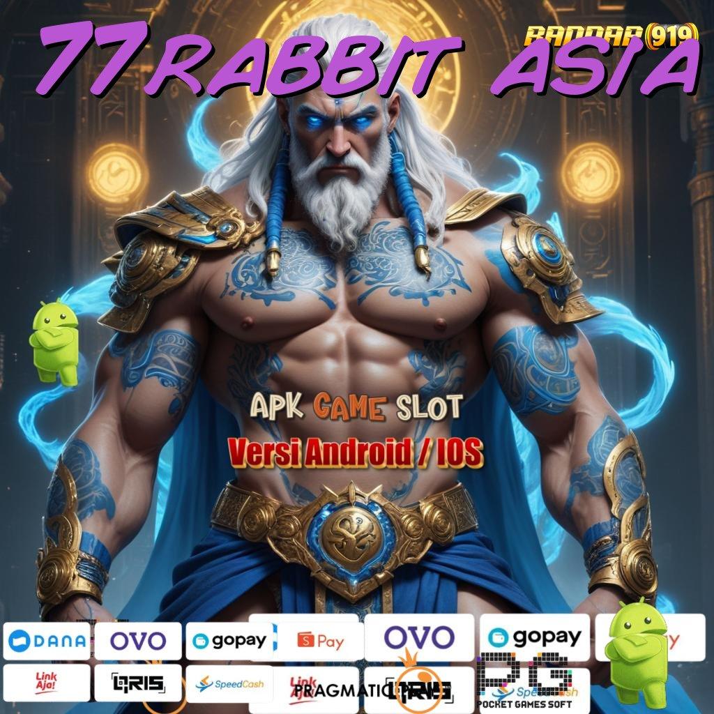 77RABBIT ASIA | tampilan baru dengan fitur jackpot menarik