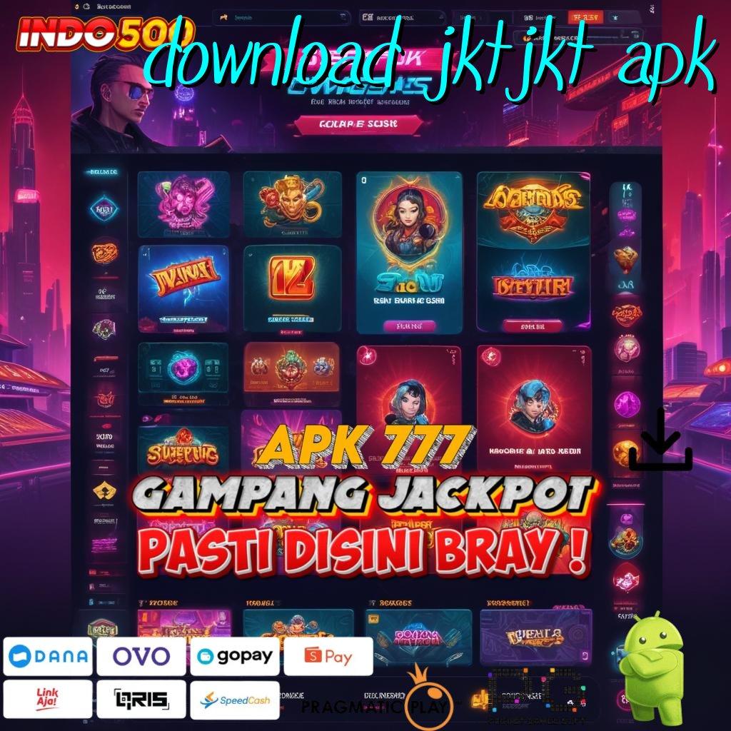 DOWNLOAD JKTJKT APK Aplikasi Dinamis Untung Terjamin