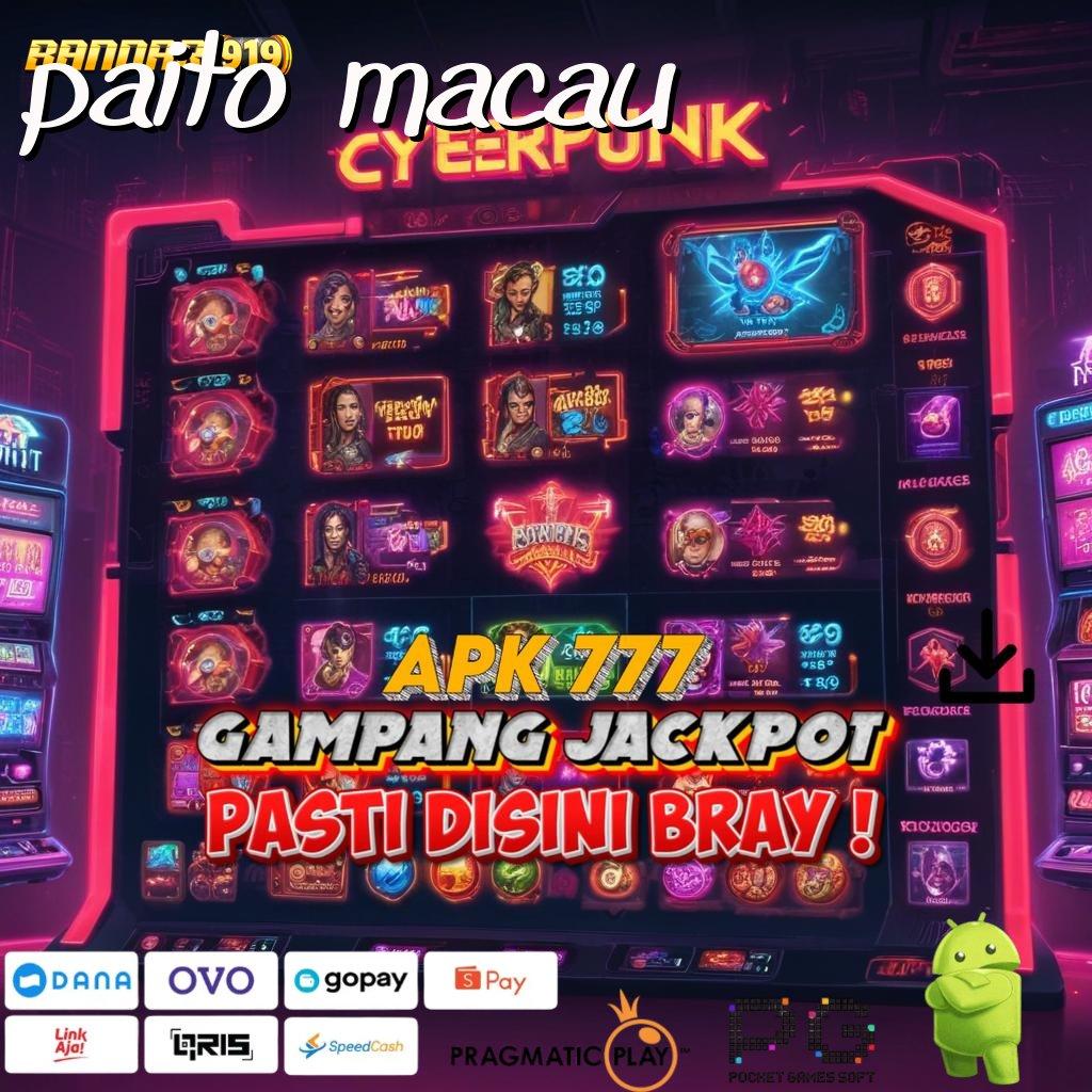 PAITO MACAU | jangan takut gagal