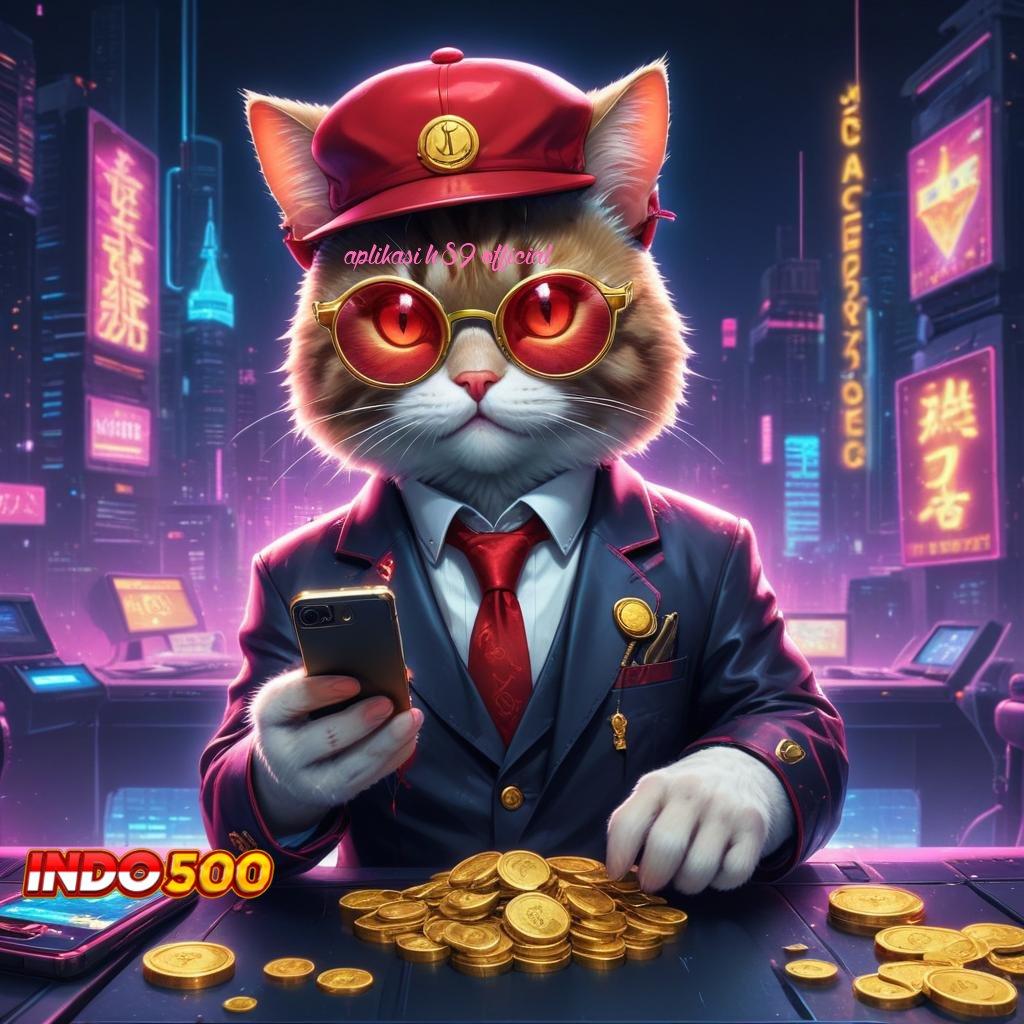 APLIKASI H89 OFFICIAL 🐉 Tanpa Struktur Ketat Slot Online APK Uang Asli yang Legal