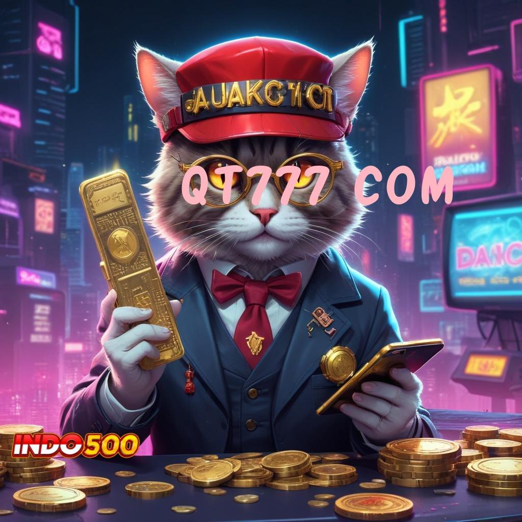 QT777 COM | Akurat RTP Unduh Apk Android Premium