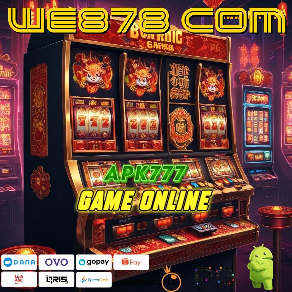 WE878 COM | penghubung baru untuk game uang instan cair