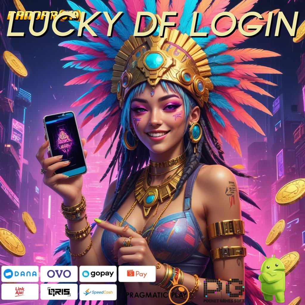 LUCKY DF LOGIN # rangka digital interface ekosistem sarana digital pusat