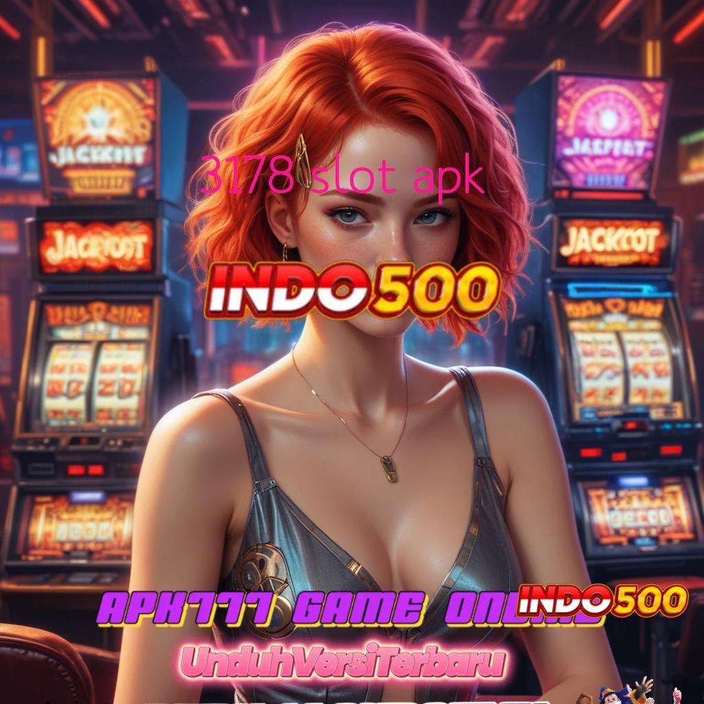 3178 SLOT APK ⚌ pasti kemenangan total