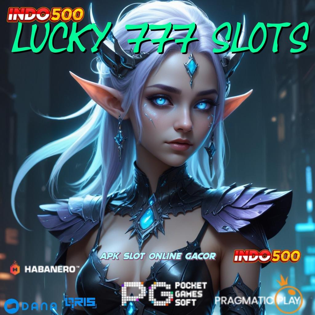 LUCKY 777 SLOTS 🥇 Event Baru Raih Bonus Gampang Tanpa Kendala