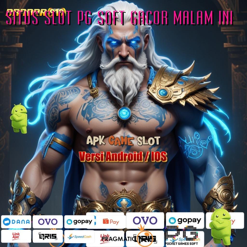 SITUS SLOT PG SOFT GACOR MALAM INI | Segera Ambil File Aplikasi Slot Uang Asli dengan Layanan Terbaik