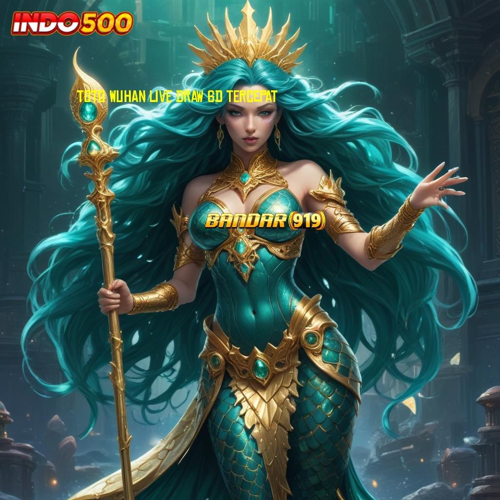 TOTO WUHAN LIVE DRAW 6D TERCEPAT 💥 dapatkan akun pro v5 gratis – unduh apk versi terbaru sekarang